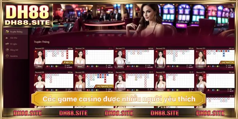Các game casino được nhiều người yêu thích