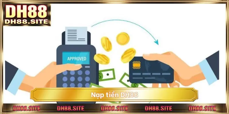 Nạp tiền DH88